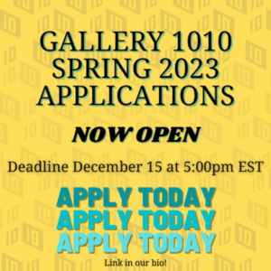 Gallery 1010 spring 2023 applications now open