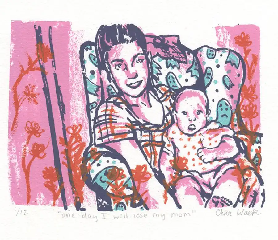one day I will lose my mom, screenprint, 4 x 6 inches, 2018