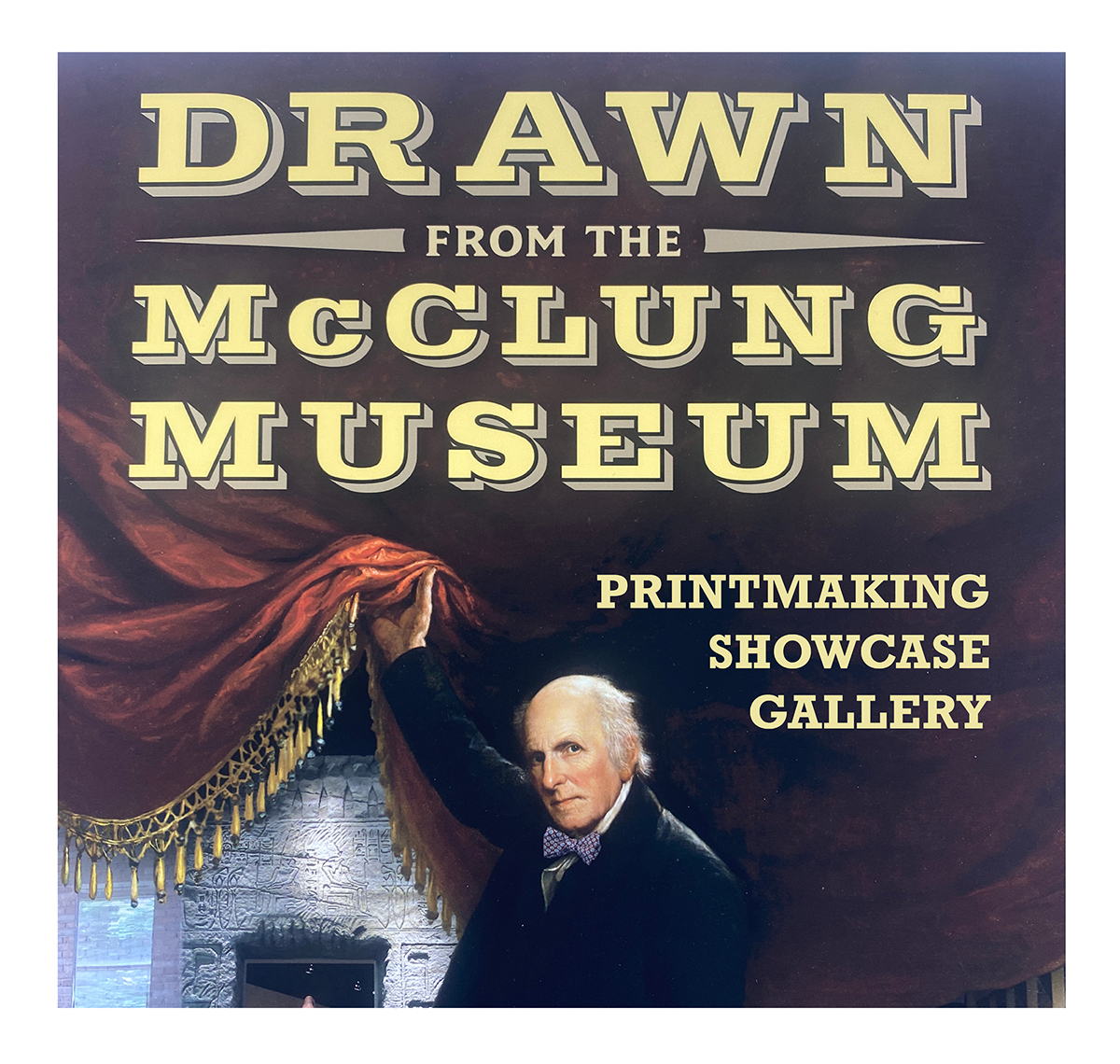 A flyer reading "drawn from the mcclung musuem"